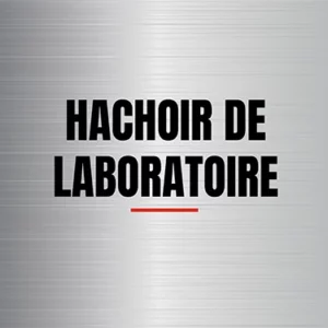 Hachoir de laboratoire